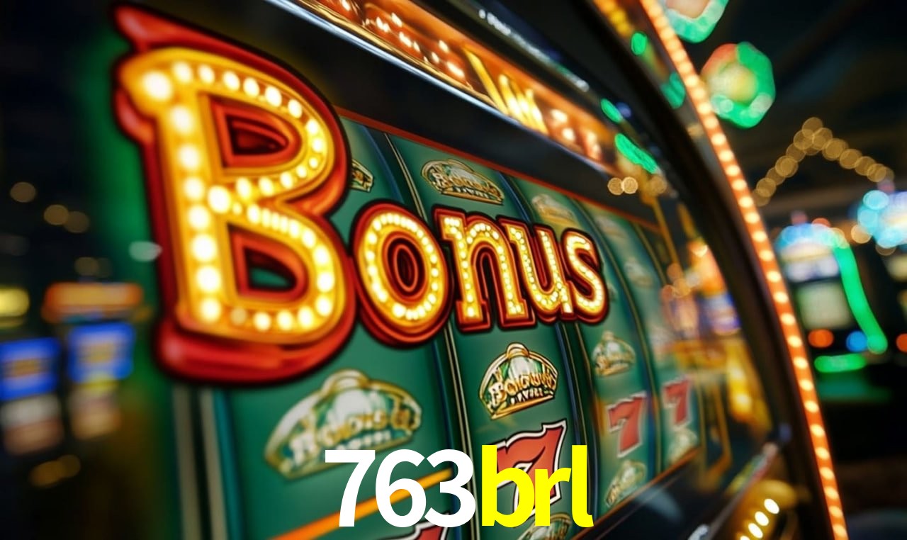 Jogos com bônus e suporte 24h na 763brl